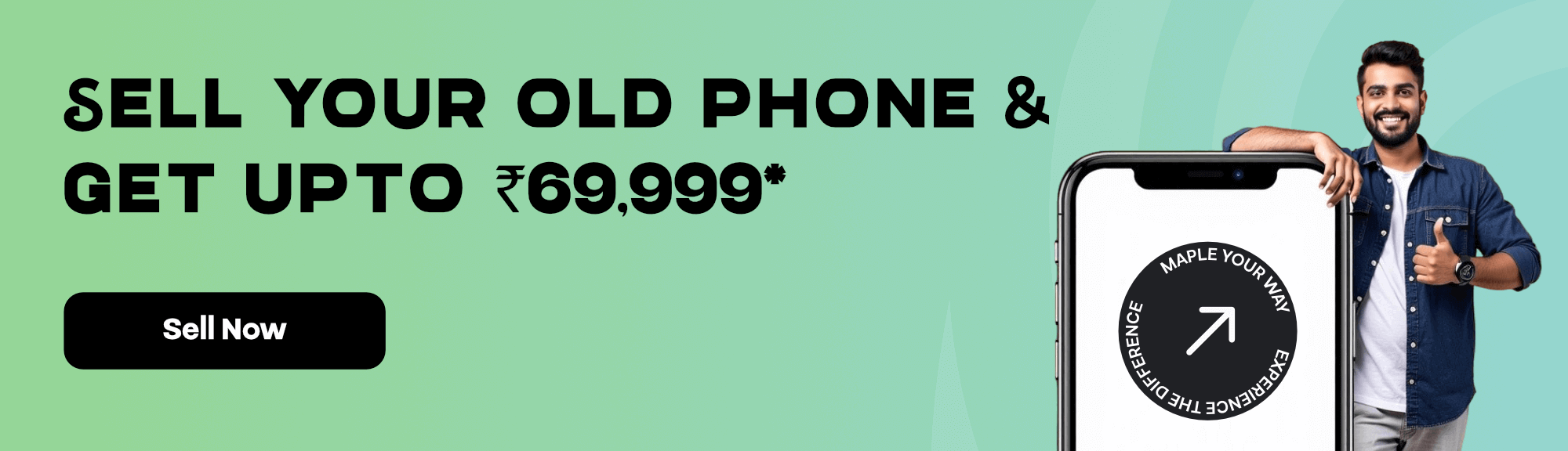 Sell Your Old Phone & get upto rs69,999*